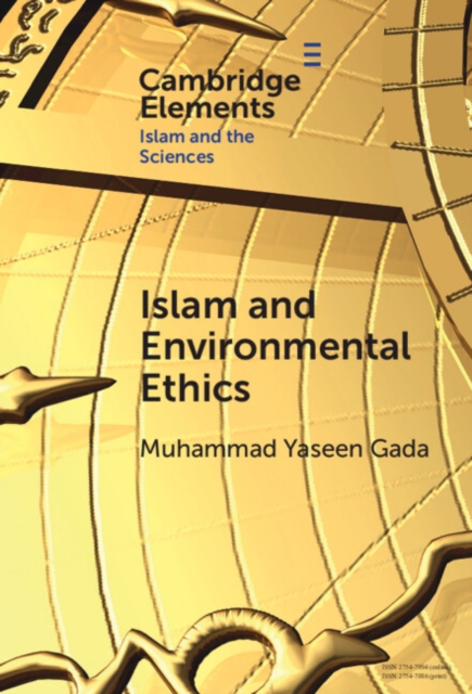 Islam and Environmental Ethics, Hardback Book