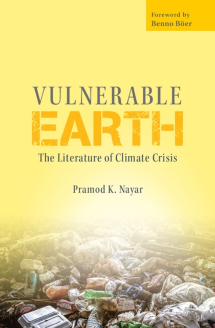 Vulnerable Earth : The Literature of Climate Crisis, Hardback Book