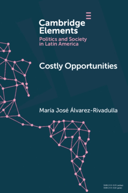 Costly Opportunities : Social Mobility in Segregated Societies, Paperback / softback Book