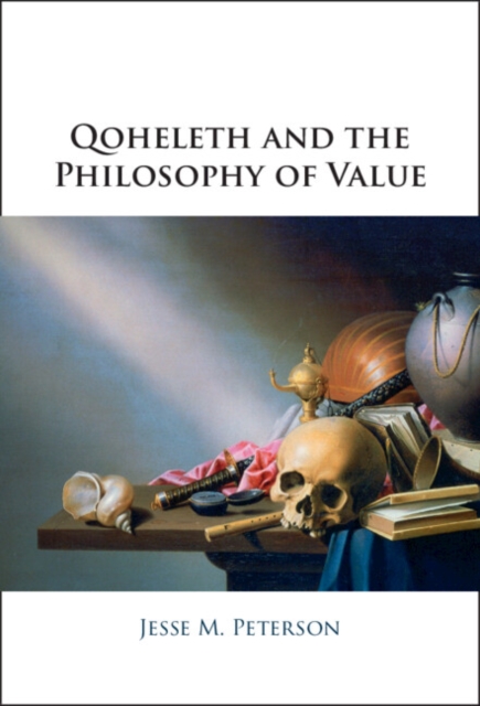 Qoheleth and the Philosophy of Value, Hardback Book