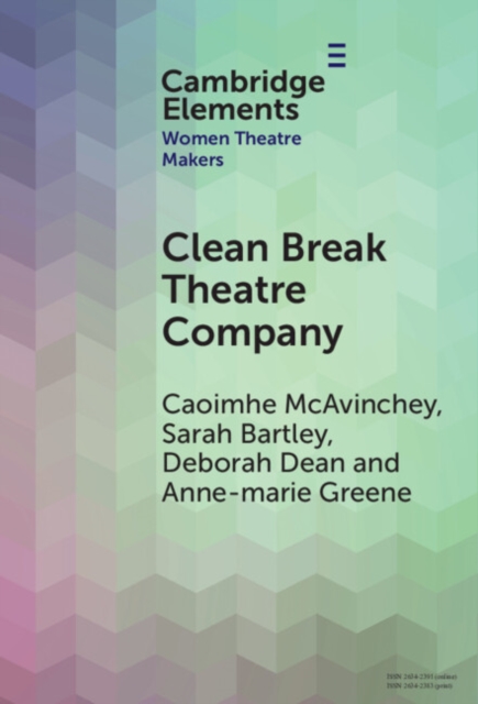 Clean Break Theatre Company, Hardback Book