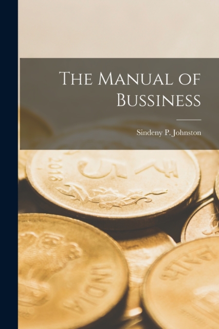 The Manual of Bussiness, Paperback / softback Book