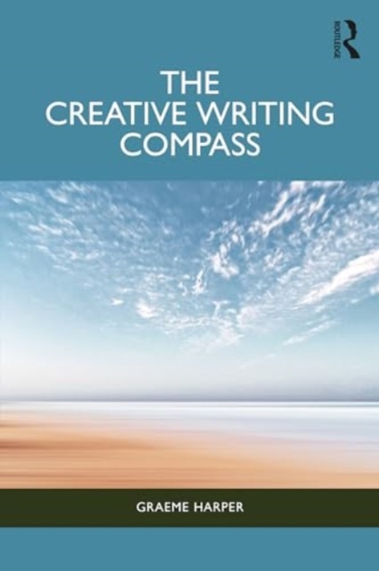 The Creative Writing Compass, Paperback / softback Book