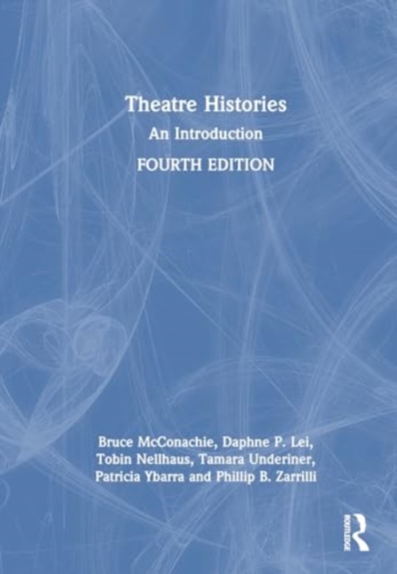 Theatre Histories : An Introduction, Hardback Book