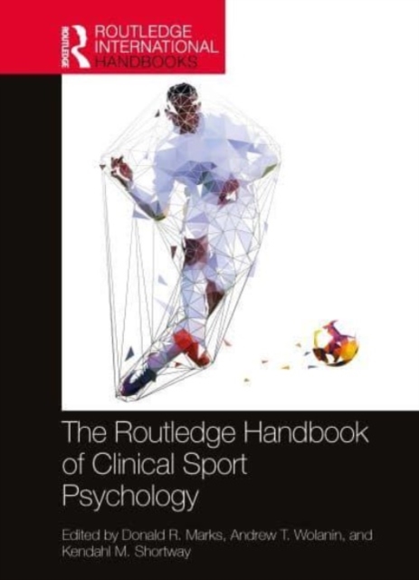 The Routledge Handbook of Clinical Sport Psychology, Paperback / softback Book