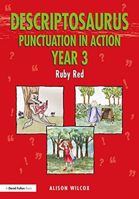 Descriptosaurus Punctuation in Action Year 3: Ruby Red, Paperback / softback Book