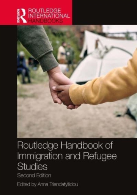 Routledge Handbook of Immigration and Refugee Studies, Paperback / softback Book