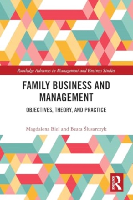 Family Business and Management : Objectives, Theory, and Practice, Paperback / softback Book