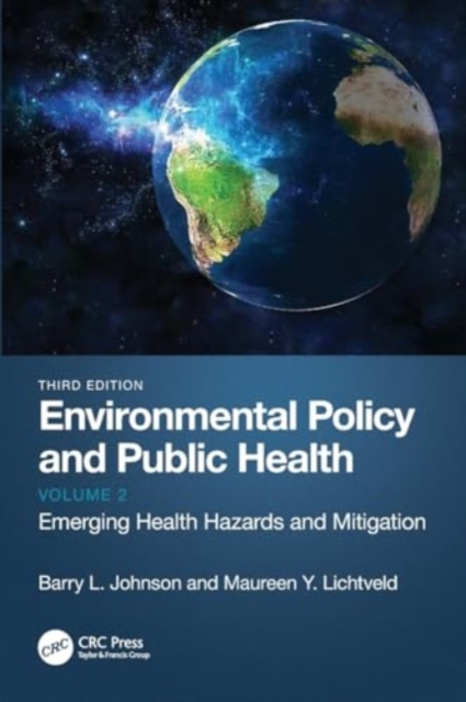 Environmental Policy and Public Health : Emerging Health Hazards and Mitigation, Volume 2, Paperback / softback Book