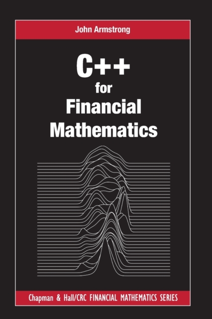 C++ for Financial Mathematics, Paperback / softback Book