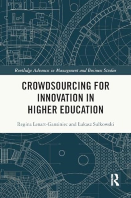 Crowdsourcing for Innovation in Higher Education, Paperback / softback Book