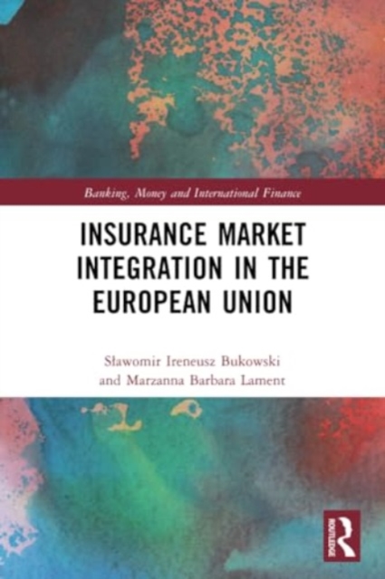 Insurance Market Integration in the European Union, Paperback / softback Book
