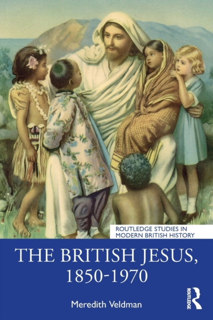 The British Jesus, 1850-1970, Paperback / softback Book