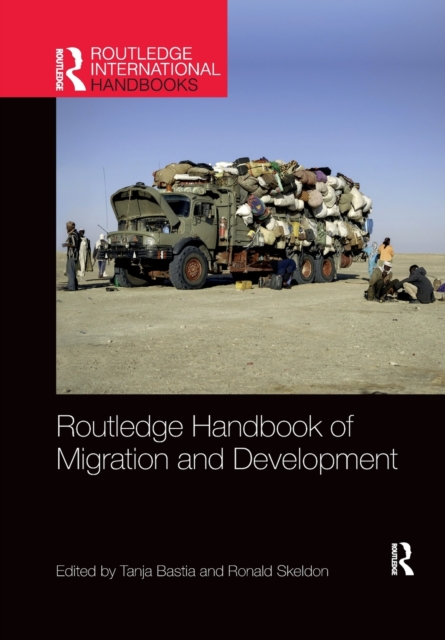 Routledge Handbook of Migration and Development, Paperback / softback Book