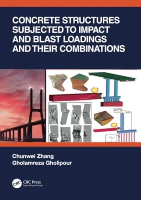 Concrete Structures Subjected to Impact and Blast Loadings and Their Combinations, Paperback / softback Book