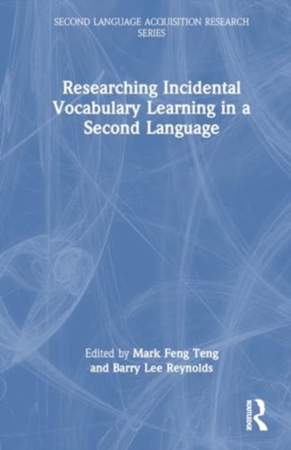 Researching Incidental Vocabulary Learning in a Second Language, Hardback Book