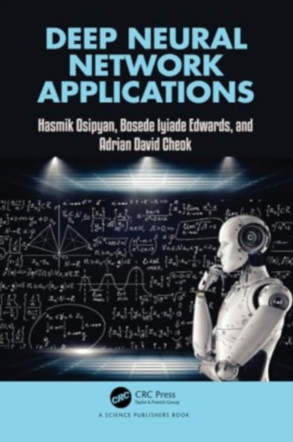 Deep Neural Network Applications, Paperback / softback Book