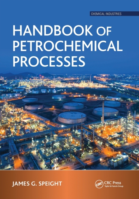 Handbook of Petrochemical Processes, Paperback / softback Book