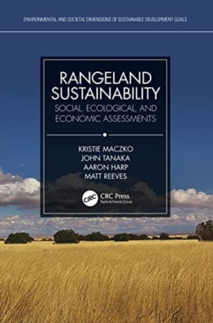 Rangeland Sustainability : Social, Ecological, and Economic Assessments, Paperback / softback Book