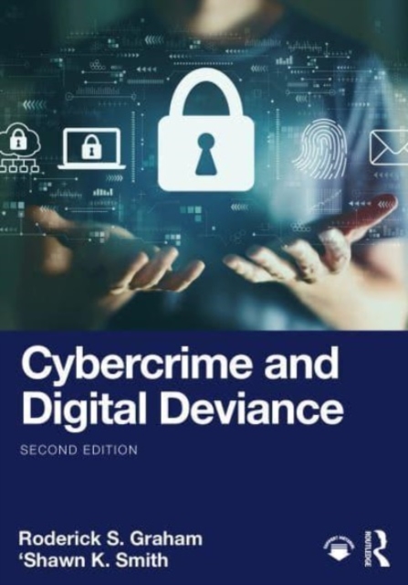 Cybercrime and Digital Deviance, Paperback / softback Book