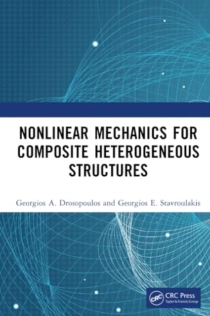Nonlinear Mechanics for Composite Heterogeneous Structures, Paperback / softback Book