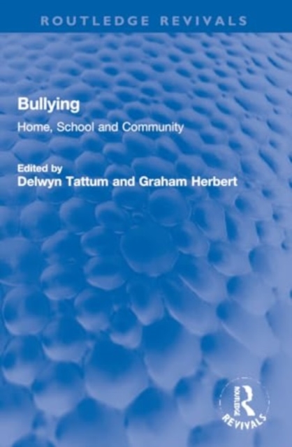 Bullying : Home, School and Community, Paperback / softback Book