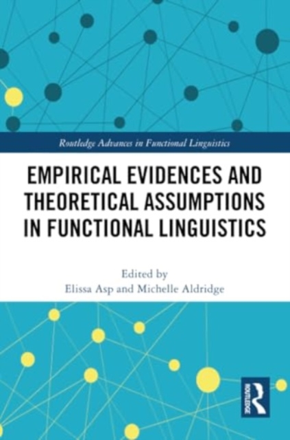 Empirical Evidences and Theoretical Assumptions in Functional Linguistics, Paperback / softback Book