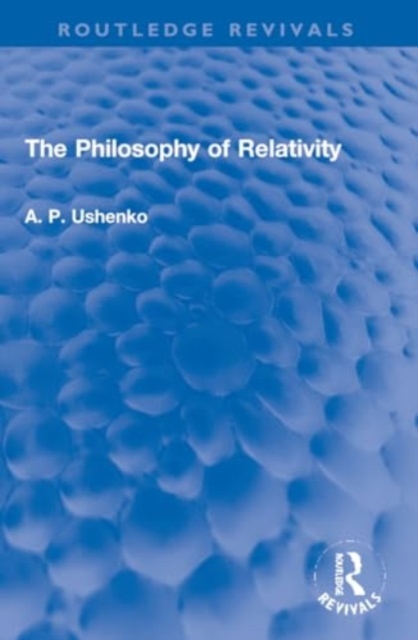 The Philosophy of Relativity, Paperback / softback Book