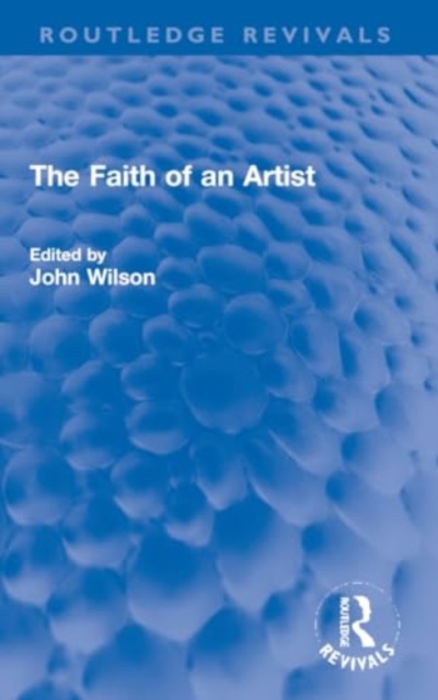 The Faith of an Artist, Paperback / softback Book