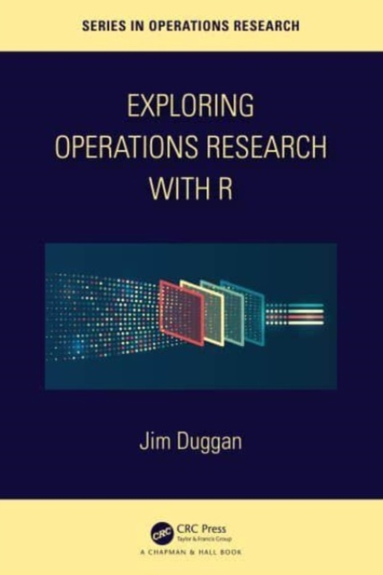 Exploring Operations Research with R, Paperback / softback Book