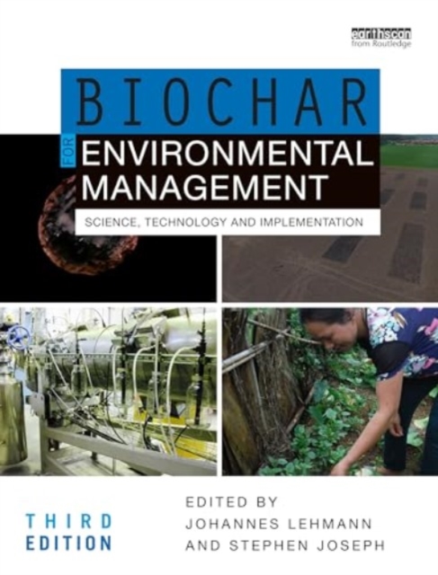 Biochar for Environmental Management : Science, Technology and Implementation, Hardback Book