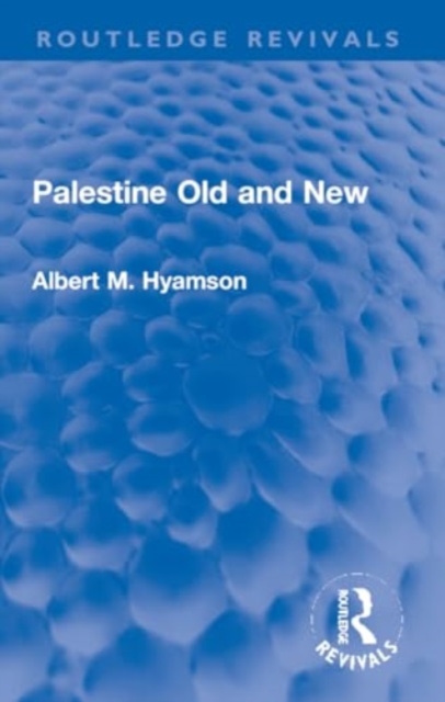 Palestine Old and New, Paperback / softback Book