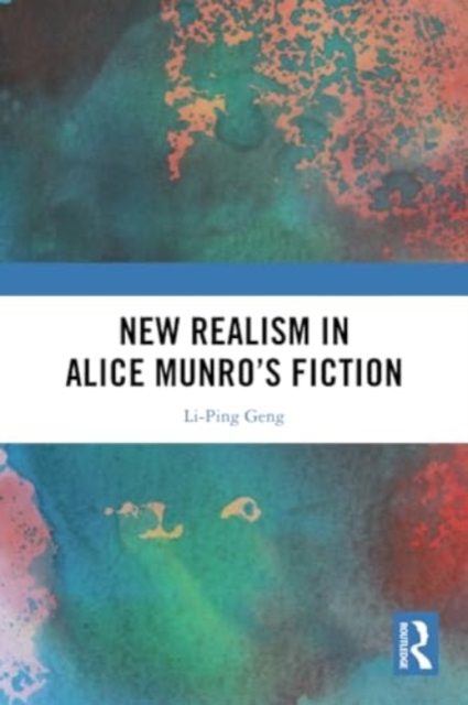 New Realism in Alice Munro’s Fiction, Paperback / softback Book