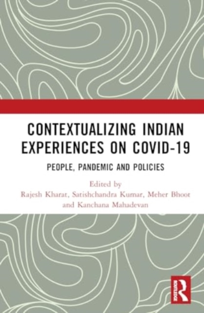 Contextualizing Indian Experiences on Covid-19 : People, Pandemic and Policies, Hardback Book