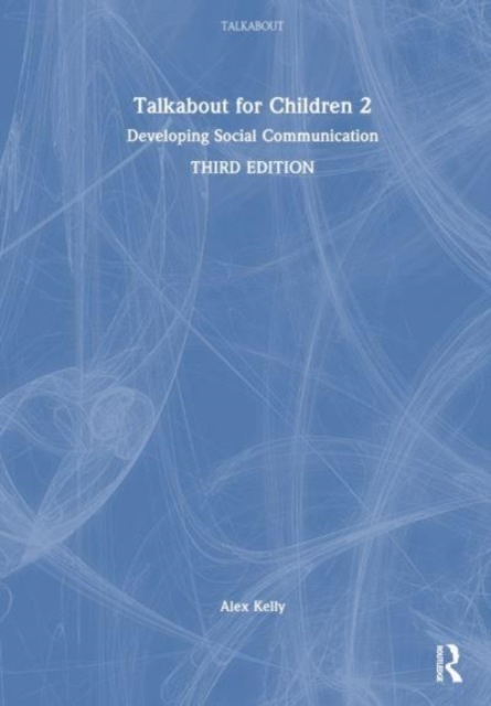 Talkabout for Children 2 : Developing Social Communication, Hardback Book