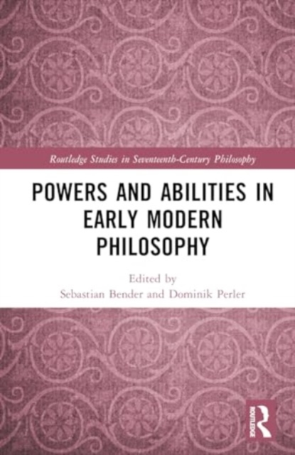 Powers and Abilities in Early Modern Philosophy, Hardback Book