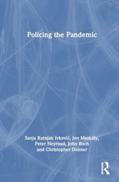 Policing the Pandemic, Hardback Book