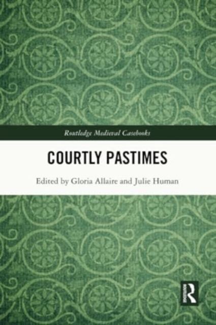 Courtly Pastimes, Paperback / softback Book