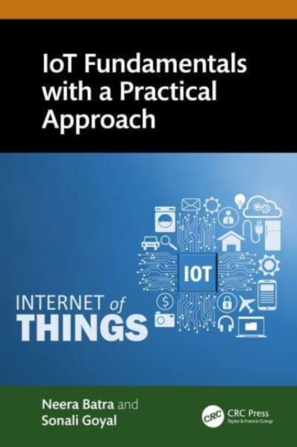 IoT Fundamentals with a Practical Approach, Paperback / softback Book