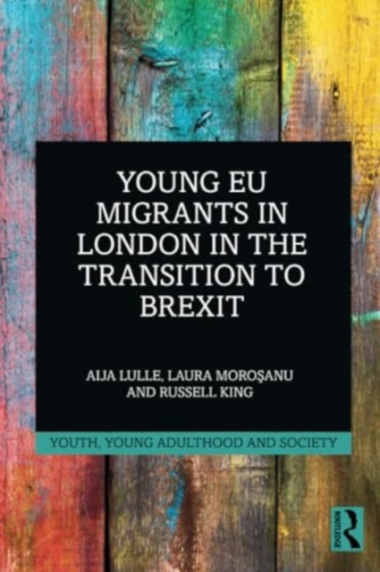 Young EU Migrants in London in the Transition to Brexit, Paperback / softback Book