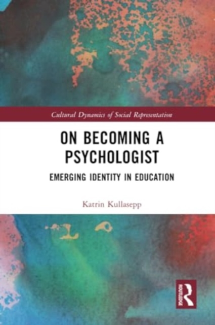 On Becoming a Psychologist : Emerging identity in education, Paperback / softback Book