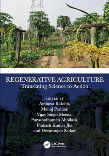 Regenerative Agriculture : Translating Science to Action, Hardback Book