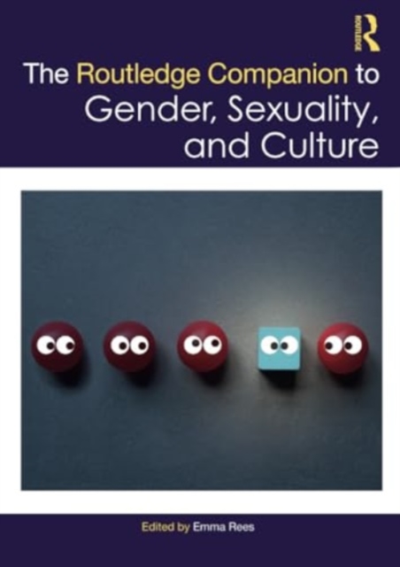 The Routledge Companion to Gender, Sexuality and Culture, Paperback / softback Book