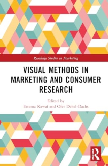 Visual Methods in Marketing and Consumer Research, Hardback Book