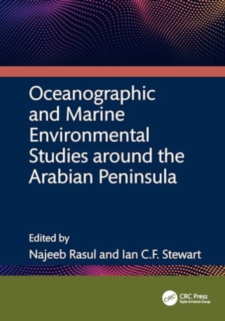 Oceanographic and Marine Environmental Studies around the Arabian Peninsula, Hardback Book