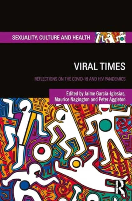 Viral Times : Reflections on the COVID-19 and HIV Pandemics, Hardback Book