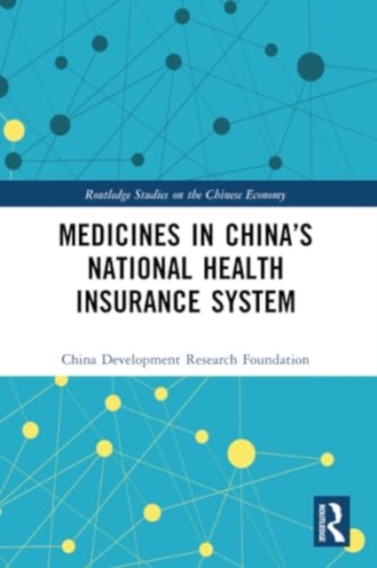 Medicines in China’s National Health Insurance System, Paperback / softback Book