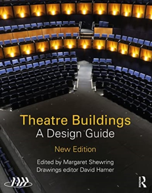 Theatre Buildings : A Design Guide, Hardback Book