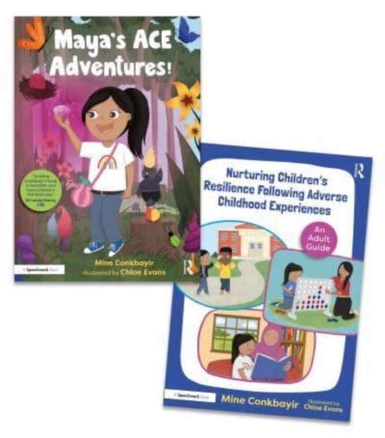 Helping Children to Thrive Following Adverse Childhood Experiences : ‘Maya’s ACE Adventures!’ Storybook and Adult Guide, Multiple-component retail product Book
