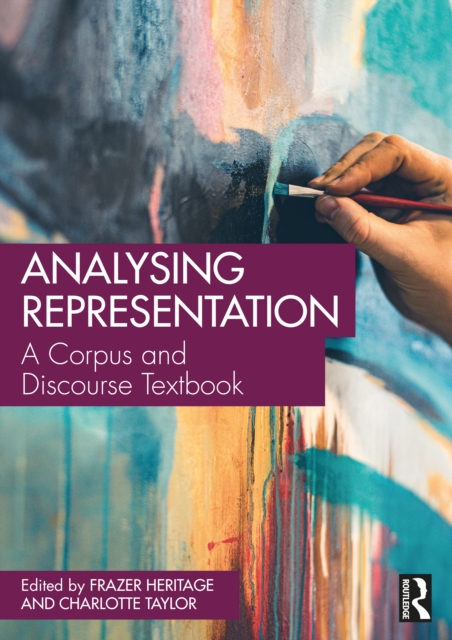 Analysing Representation : A Corpus and Discourse Textbook, Paperback / softback Book